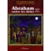 Histoire de "Abraham Contre les Idôles" [Grand Livre Illustré]